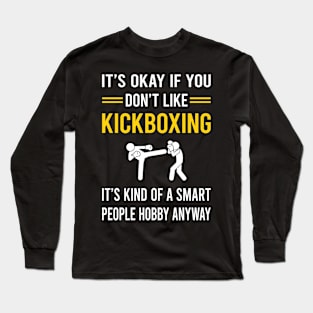 Smart People Hobby Kickboxing Long Sleeve T-Shirt